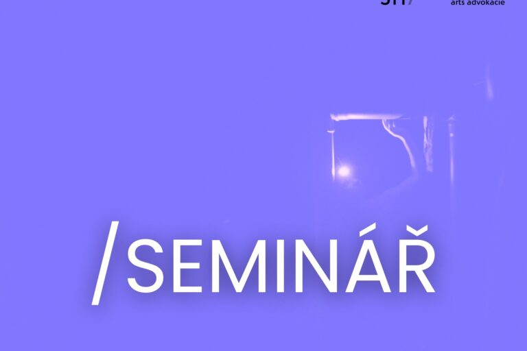 Seminář: Právní aspekty nezávislé tvůrčí činnosti